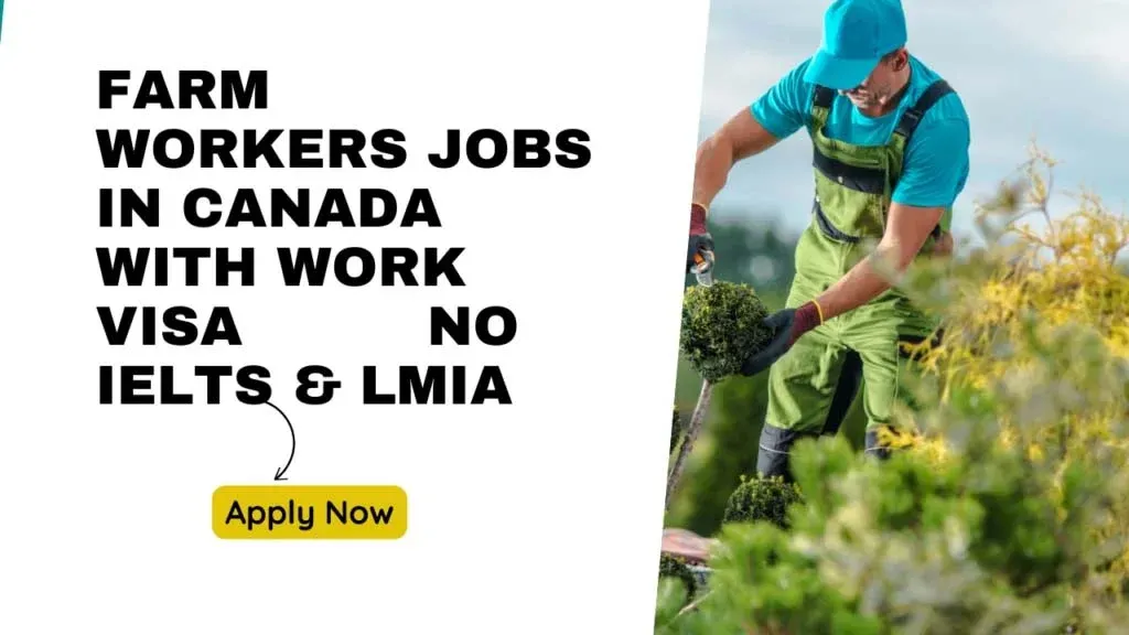 Farm Jobs in Canada with Sponsorship for Foreign Workers